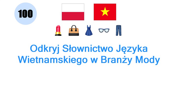 Odkryj Słownictwo Języka Wietnamskiego w Branży Mody
